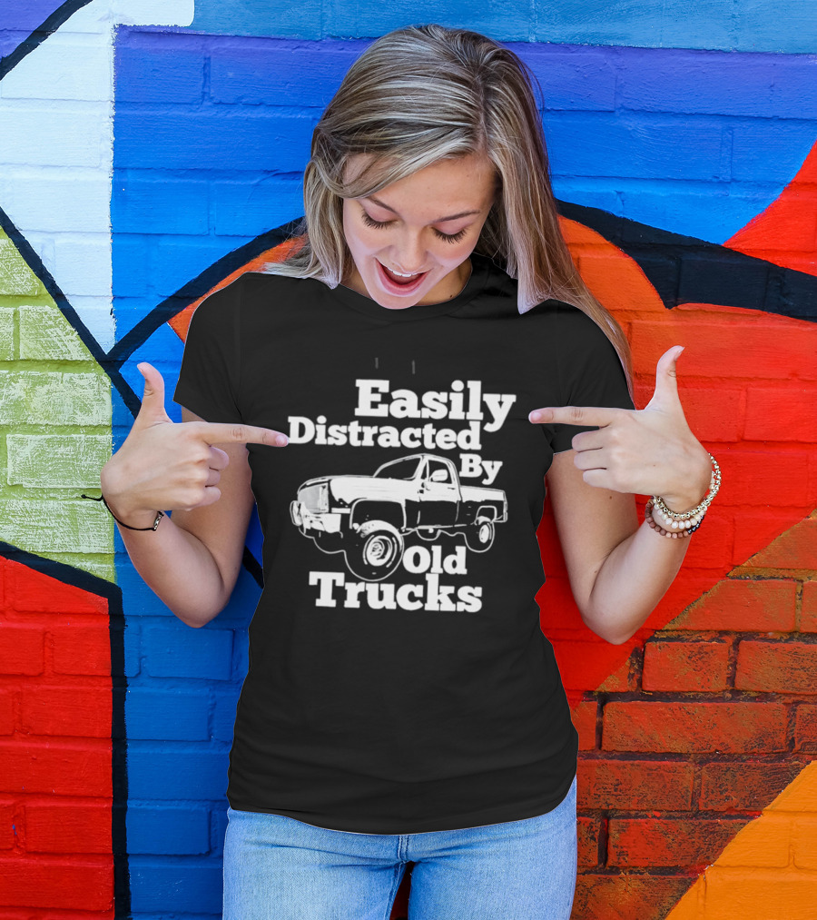 Easily Distracted By Old Trucks Vintage Pickup T-Shirt