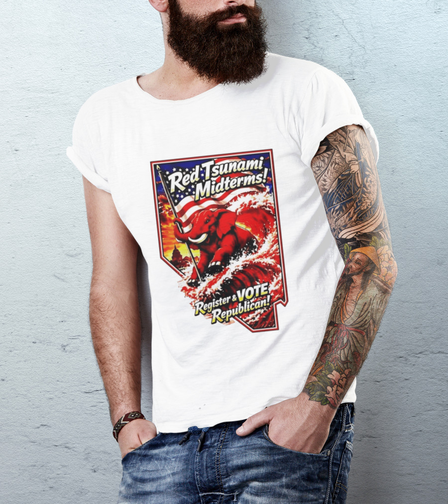 Red Tsunami Midterms Register And Vote Republican Political Elephant With American Flag T-Shirt