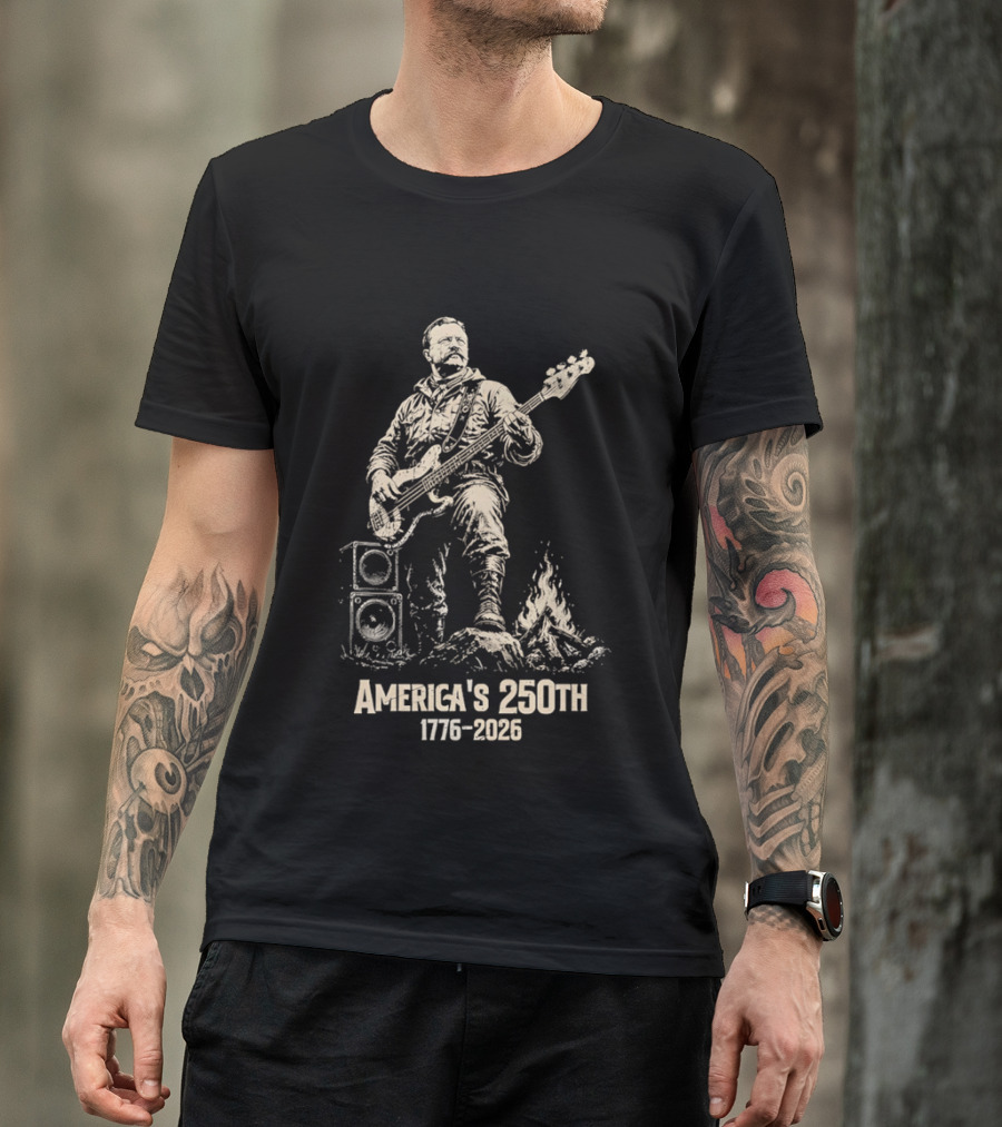 America's 250th 1776 2026 Theodore Roosevelt Bass Guitar Campfire T-Shirt