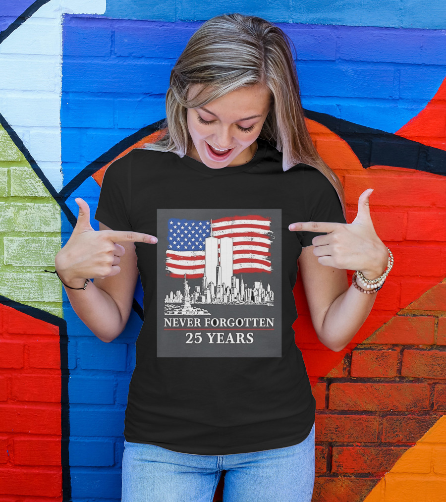 September 11 Twin Towers Memorial New York Never Forgotten 25 Years Anniversary USA Flag Statue Of Liberty T-Shirt