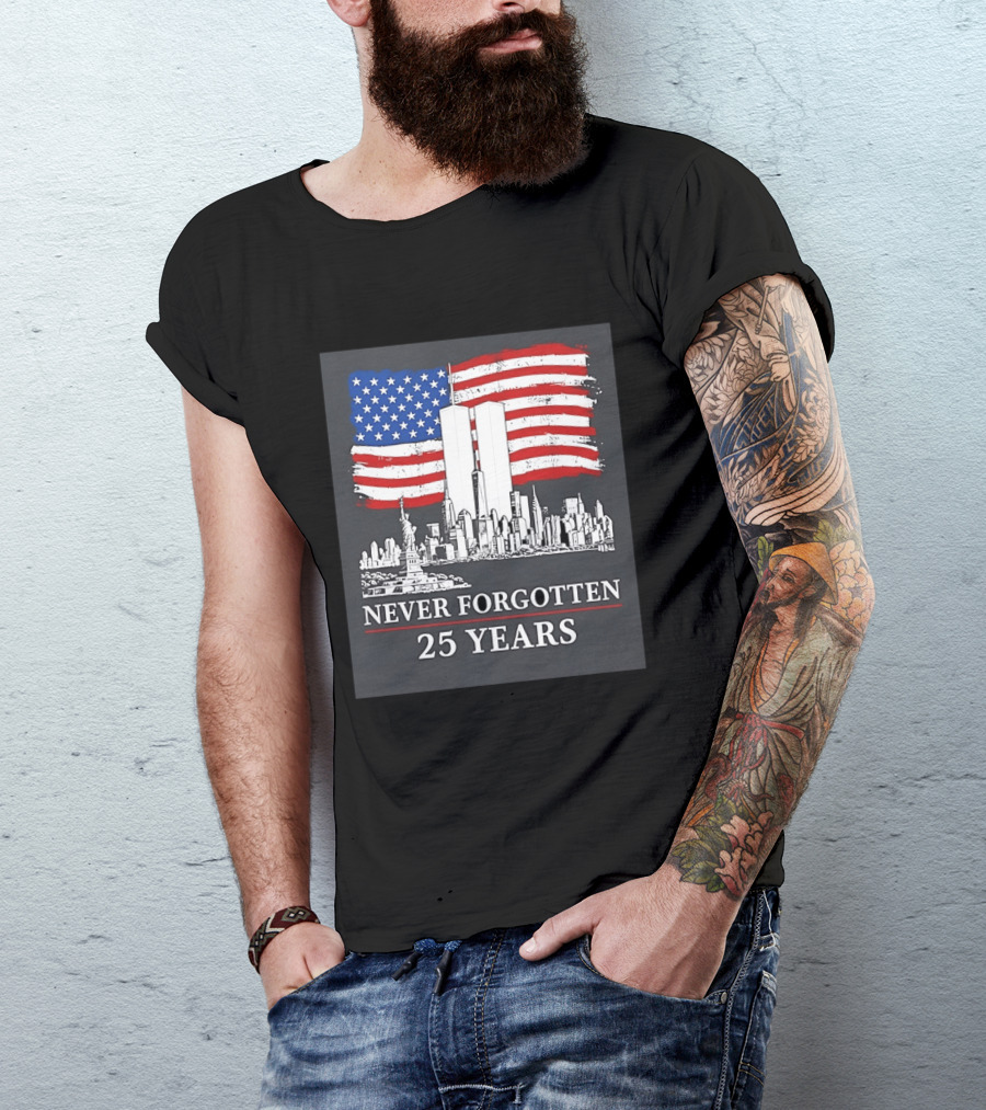 September 11 Twin Towers Memorial New York Never Forgotten 25 Years Anniversary USA Flag Statue Of Liberty T-Shirt