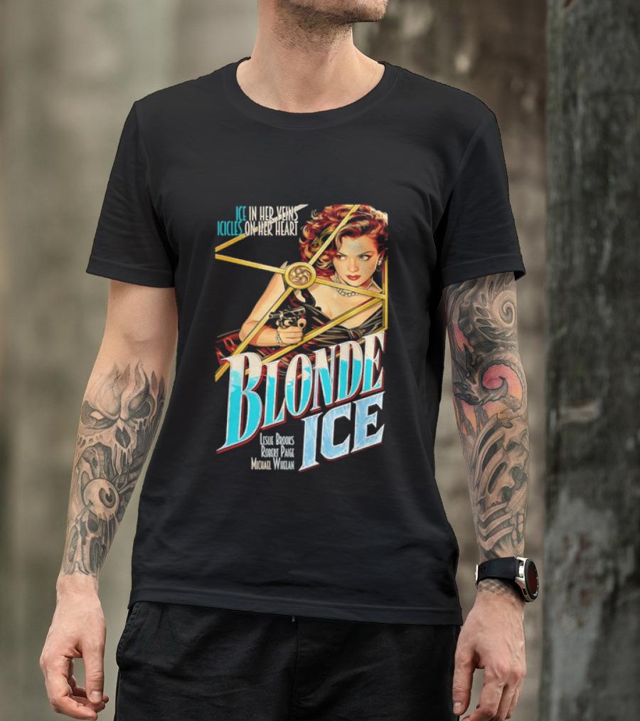 Ice In Her Veins Icicles On Her Heart Blonde Ice Leslie Brooks Robert Paige Michael Whelan T-Shirt