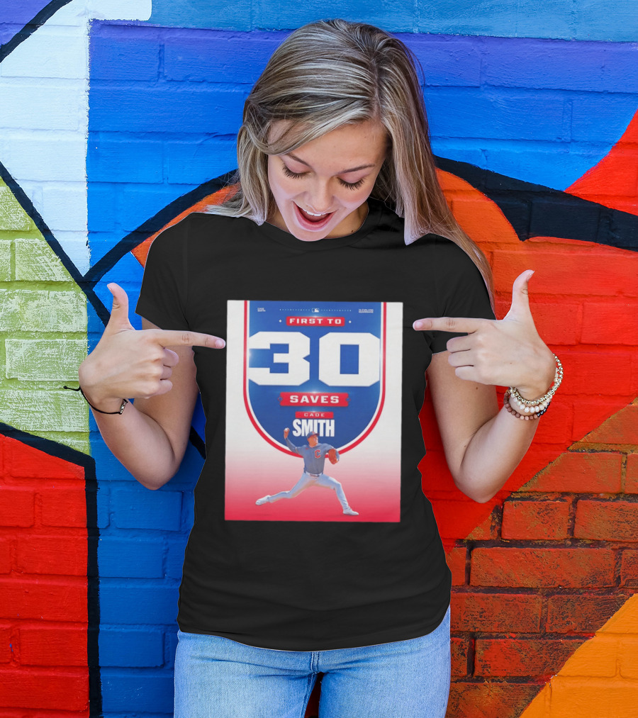 Cade Smith Cleveland Guardians First To 30 Saves Baseball T-Shirt