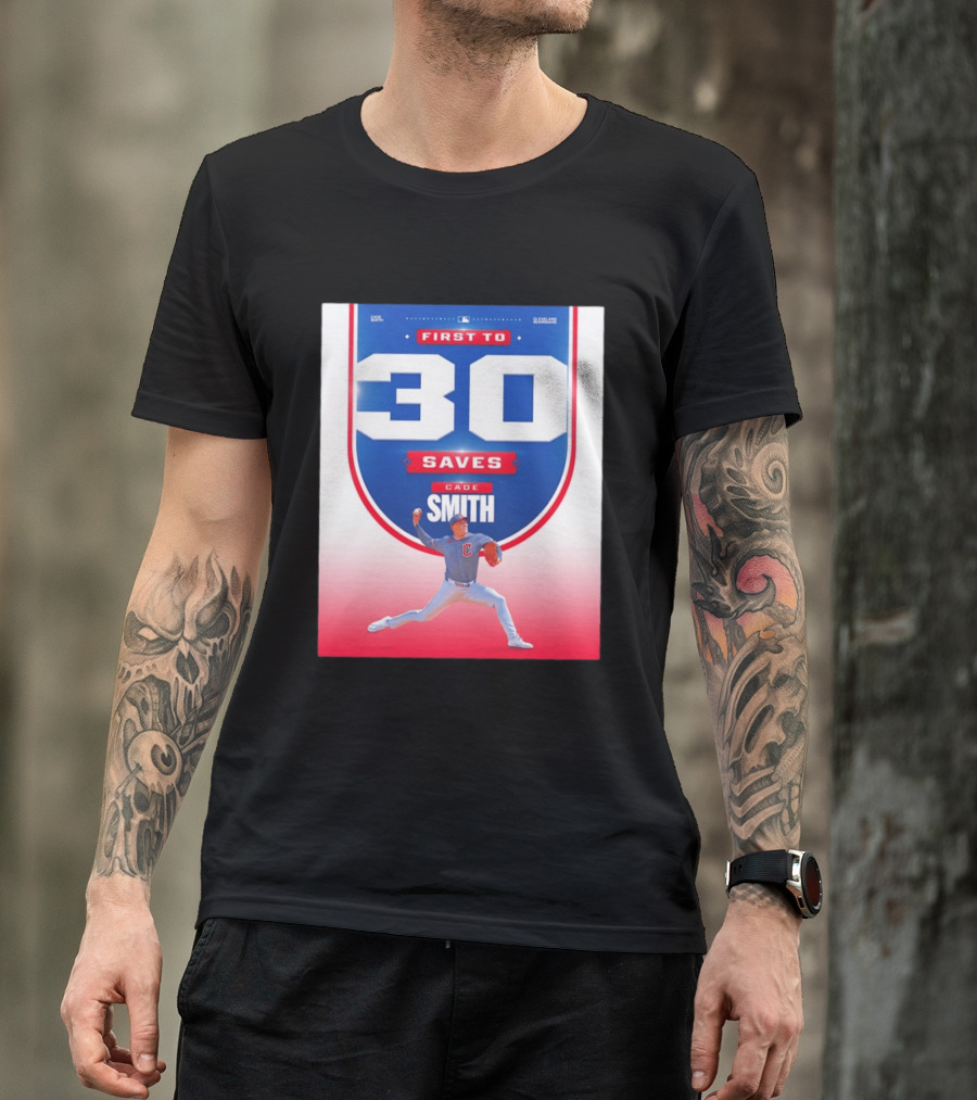 Cade Smith Cleveland Guardians First To 30 Saves Baseball T-Shirt