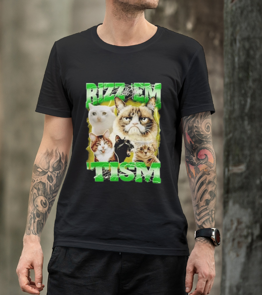 Rizz 'em With The 'Tism Cats Internet Meme T-Shirt