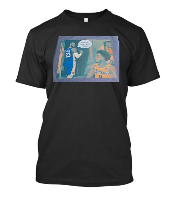 I'm Going To Get Milk Bronny LeBron James Lakers 23 Bronny 9 Basketball T-Shirt