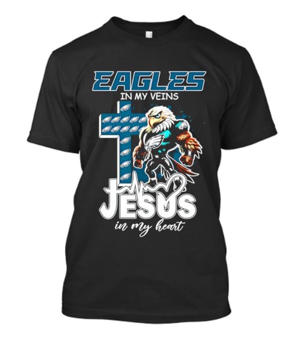 Eagles In My Veins Jesus In My Heart Philadelphia Eagles Cross And Eagle T-Shirt