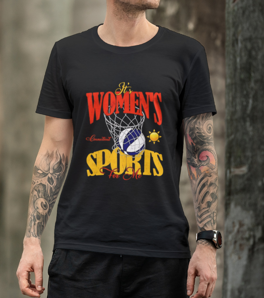 It's Women's Connecticut Sports For Me Basketball Sun And Net T-Shirt