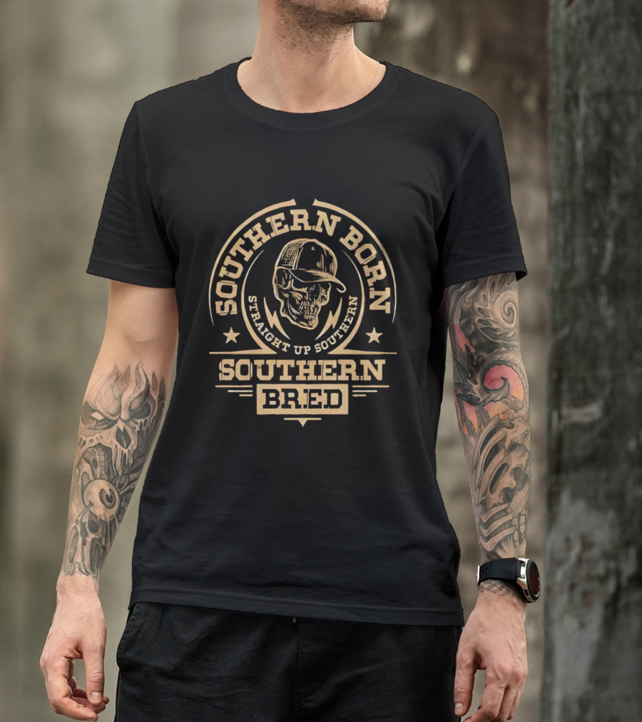 Southern Born Straight Up Southern Bred Skull Cap T-Shirt