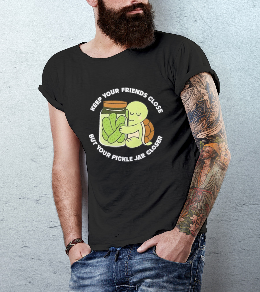 Turtle Hugging Pickles Keep Your Friends Close Jar Closer T-Shirt