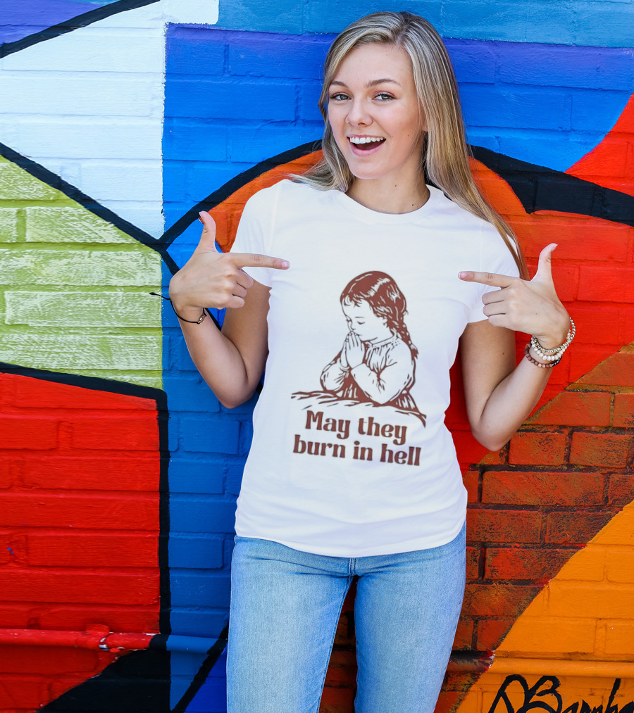 Praying Girl May They Burn In Hell Vintage Red Sketch T-Shirt