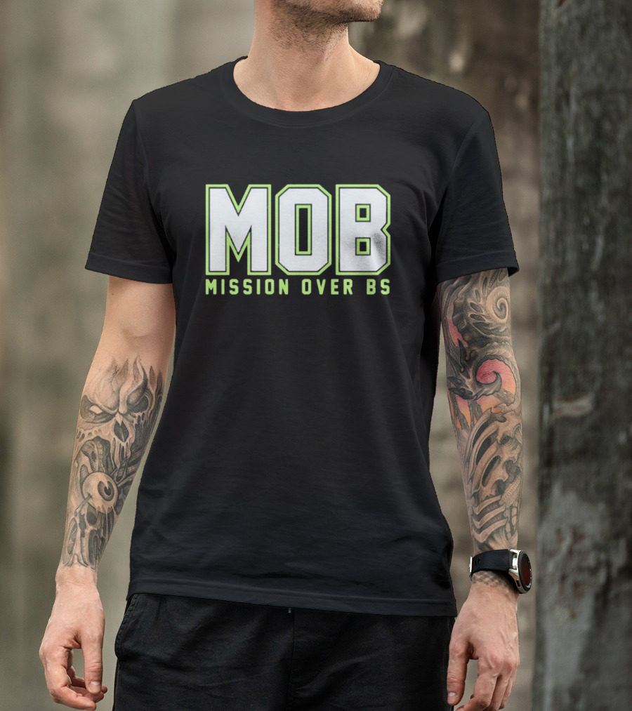 MOB Mission Over BS Mike Macdonald Seattle Seahawks T-Shirt