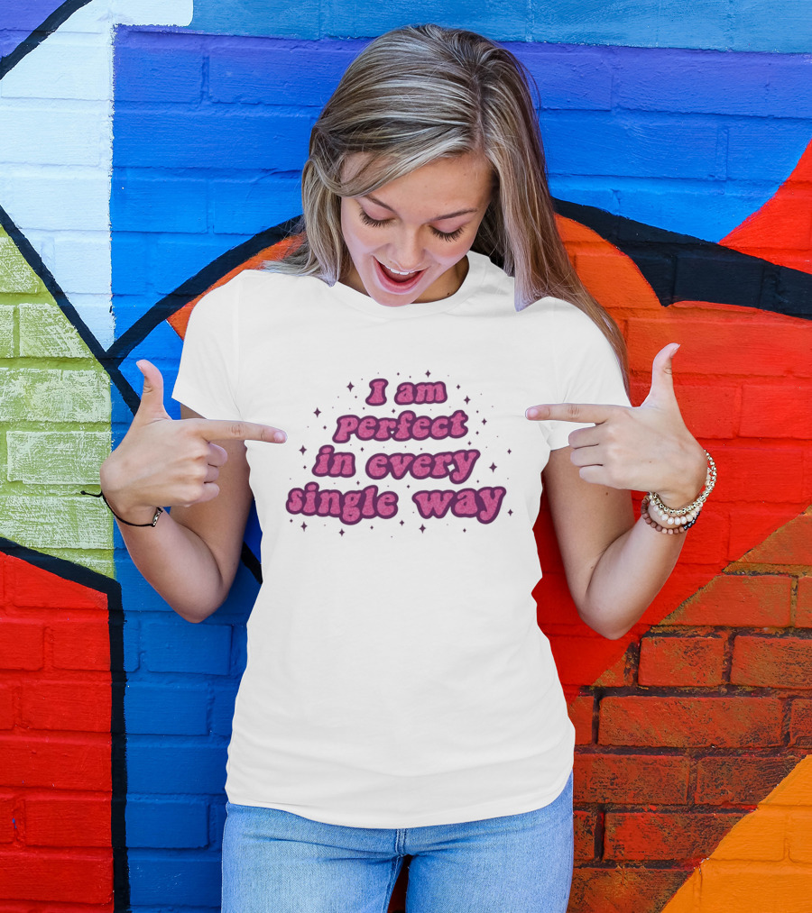 I Am Perfect In Every Single Way Pink Starry T-Shirt