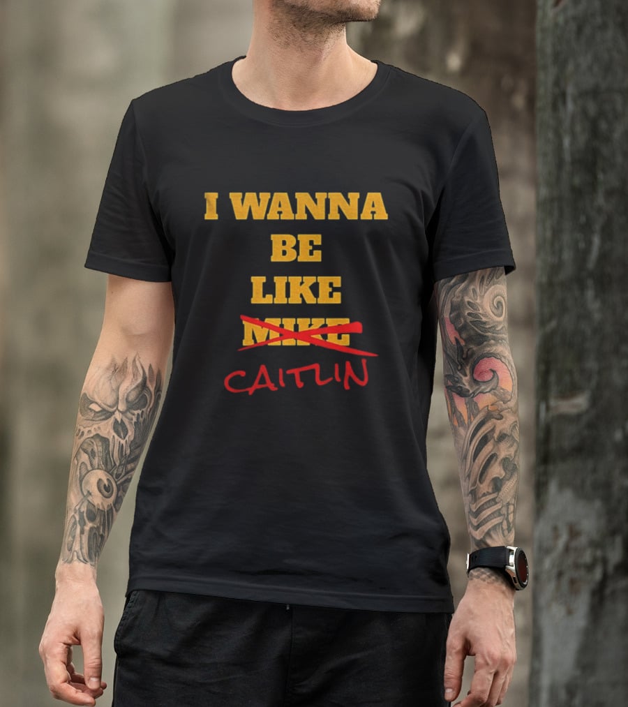 I Wanna Be Like Caitlin Clark Indiana Fever WNBA Basketball 2025 T-Shirt