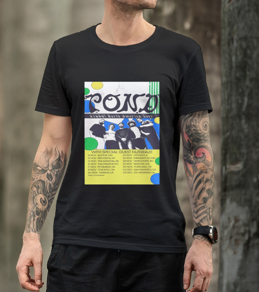 Pond Band Stunga North America Tour 2024 With Special Guest Fazerdaze T-Shirt