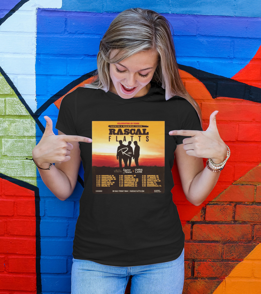 Celebrating 25 Years Life Is A Highway Tour Rascal Flatts Featuring Lauren Alaina Chris Lane T-Shirt