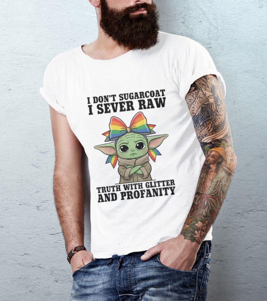 Baby Yoda I Don't Sugarcoat I Sever Raw Truth With Glitter And Profanity Rainbow Bow T-Shirt
