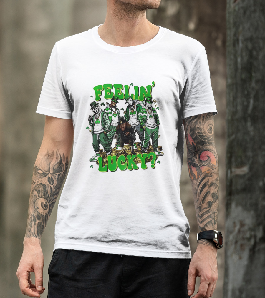 Feelin' Lucky Thug Life Movie Characters St. Patrick's Day T-Shirt