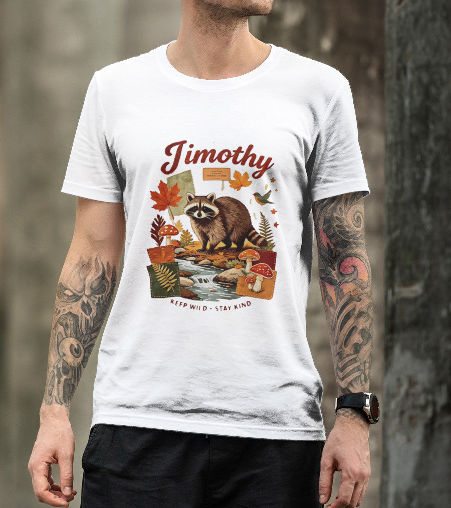 Jimothy Raccoon Autumn Nature 2026 Keep Wild Stay Kind T-Shirt
