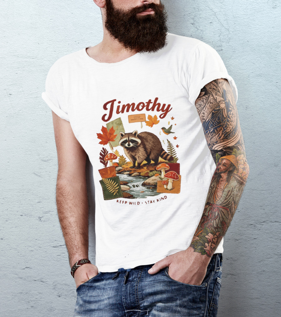 Jimothy Raccoon Autumn Nature 2026 Keep Wild Stay Kind T-Shirt