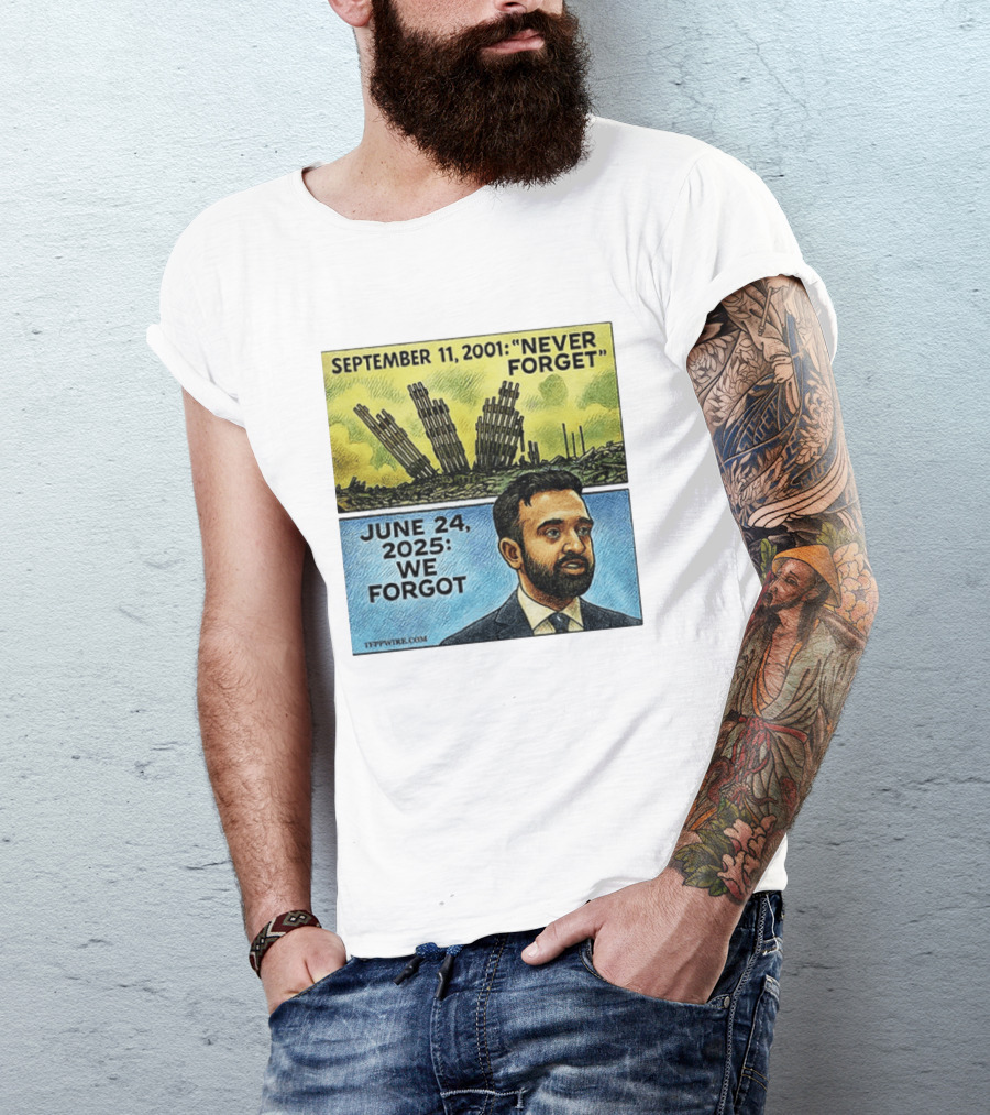 September 11 2001 Never Forget June 24 2025 We Forgot Zohran Mamdani T-Shirt