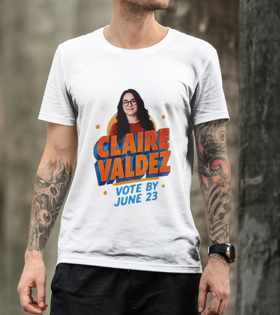 Claire Valdez Vote By June 23 T-Shirt
