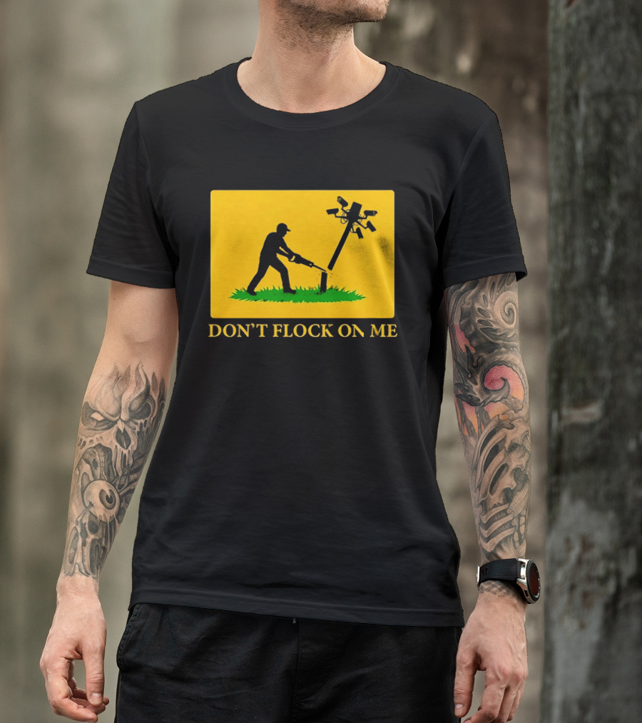 Don't Flock On Me Leaf Blower Parody Flag T-Shirt