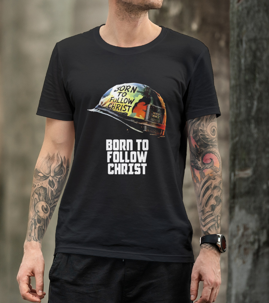 Born To Follow Christ Helmet With Holy Bible Military T-Shirt