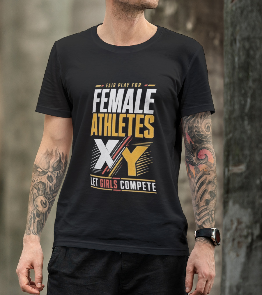 Fair Play For Female Athletes XX XY Let Girls Compete T-Shirt