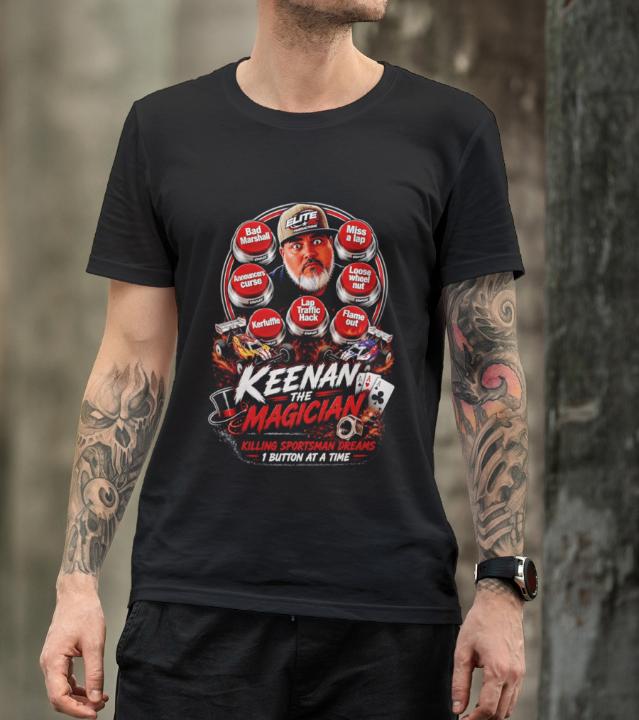 Keenan The Magician Bad Marshall Announcers Curse Lap Traffic Hack Elite RC Productions T-Shirt