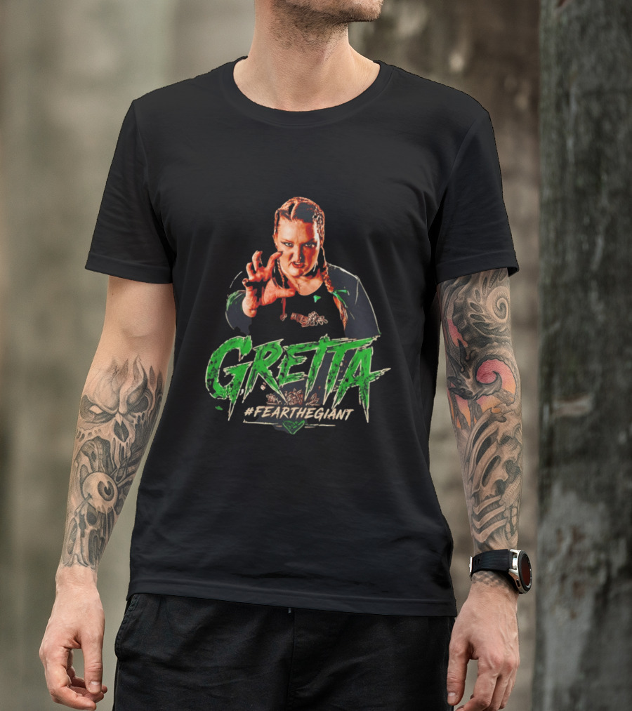 Gretta #FeartheGiant Bold Graphic With Aggressive Pose T-Shirt