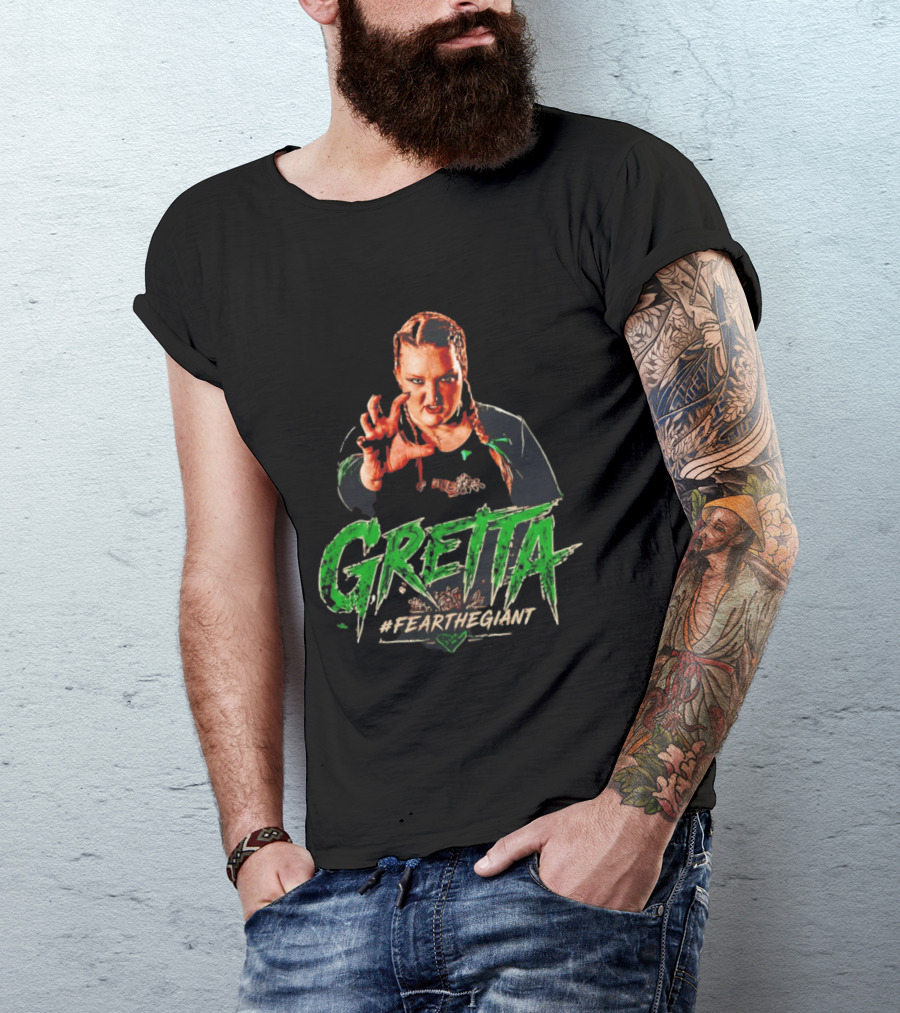 Gretta #FeartheGiant Bold Graphic With Aggressive Pose T-Shirt