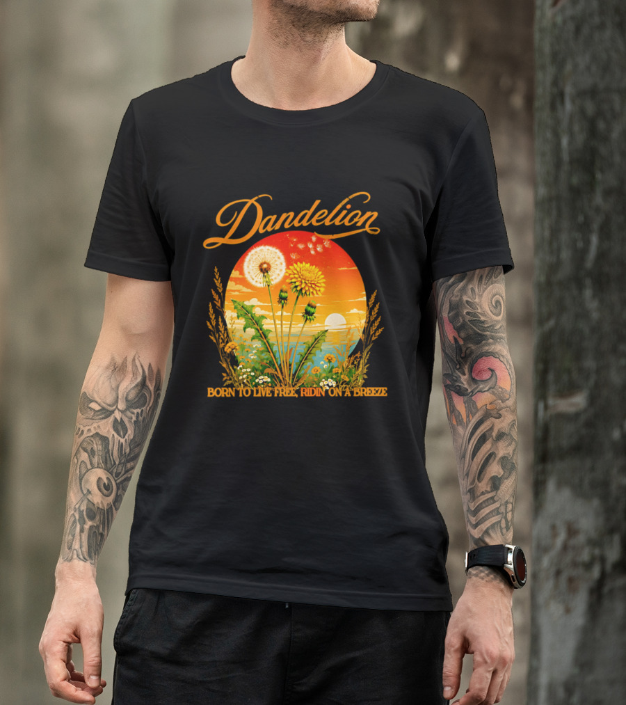 Dandelion Born To Live Free Ridin On A Breeze Sunset Nature Scene T-Shirt