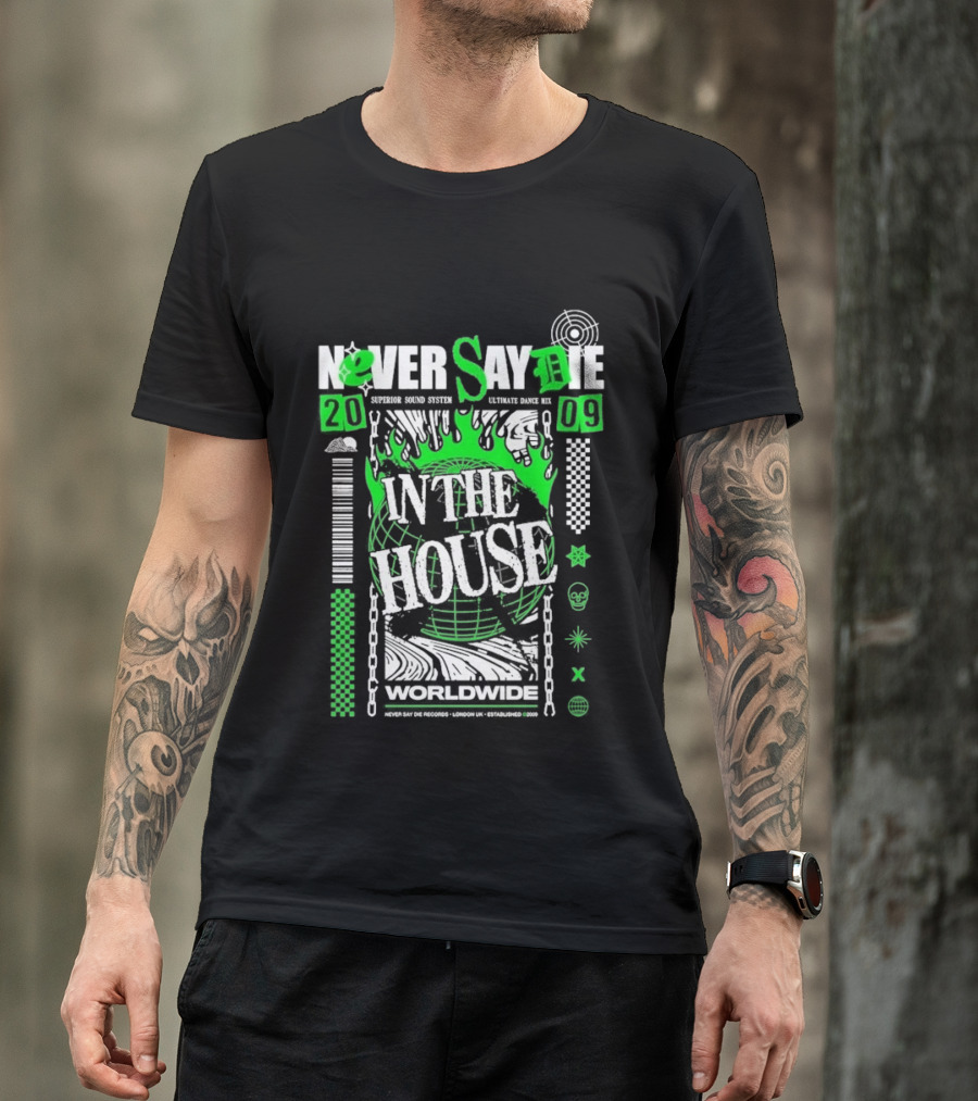 Never Say Die In The House 2009 Worldwide Green Flame Graffiti T-Shirt