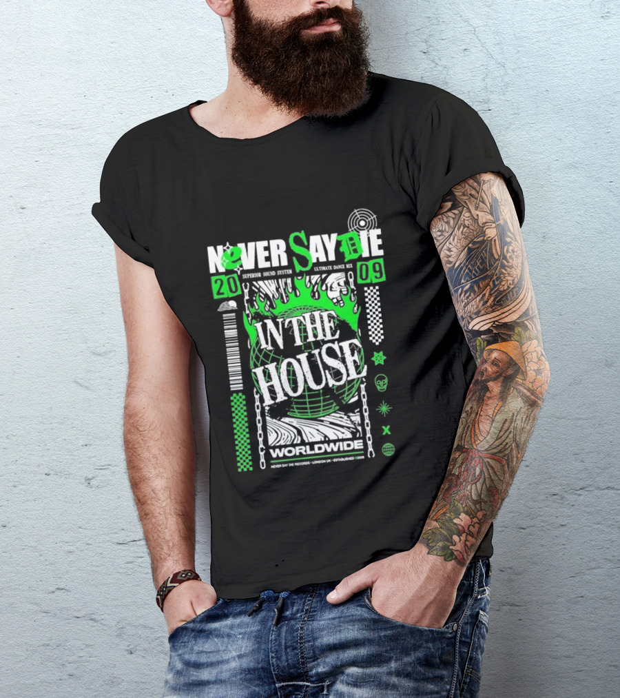 Never Say Die In The House 2009 Worldwide Green Flame Graffiti T-Shirt