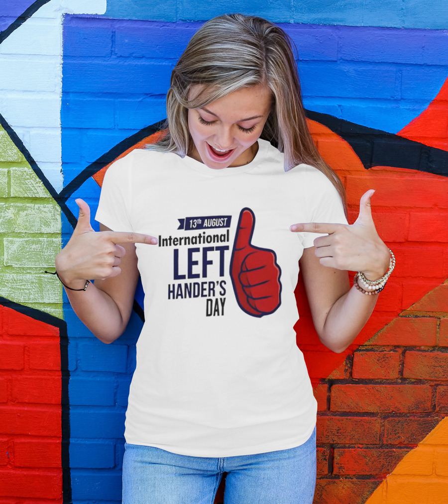 13th August International Left Hander's Day Red Thumbs Up T-Shirt