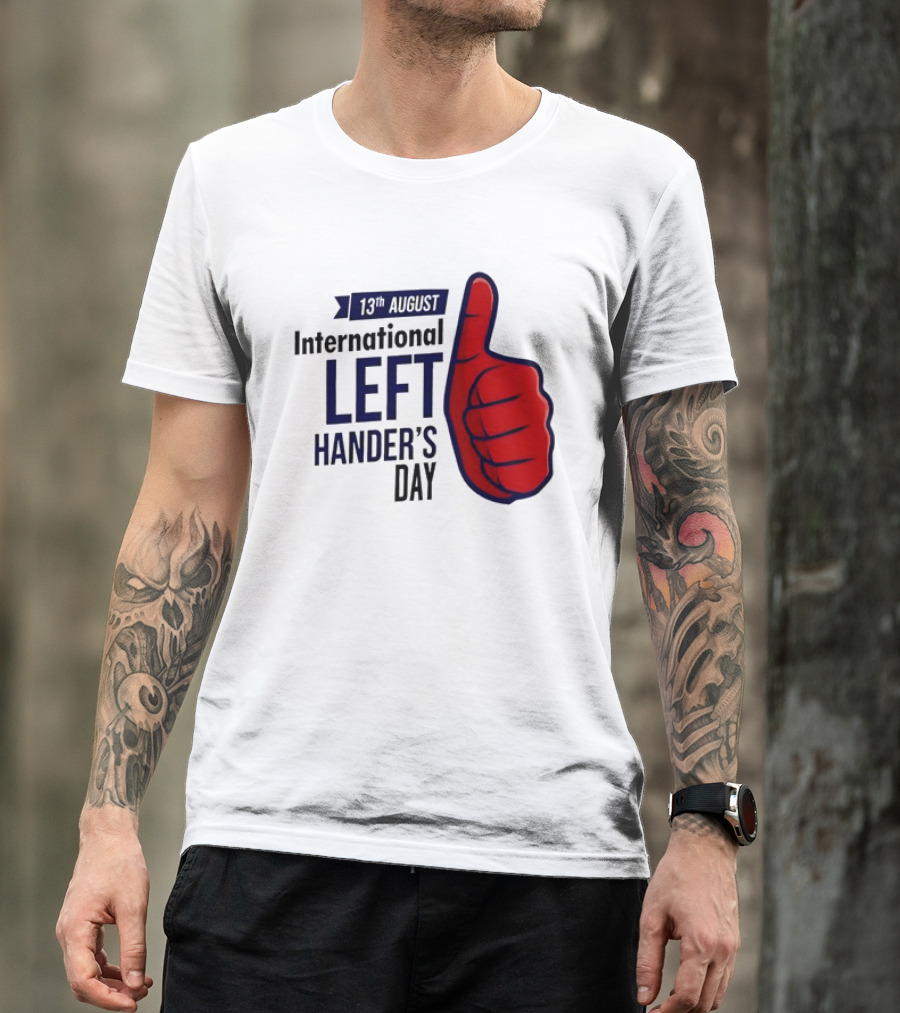 13th August International Left Hander's Day Red Thumbs Up T-Shirt
