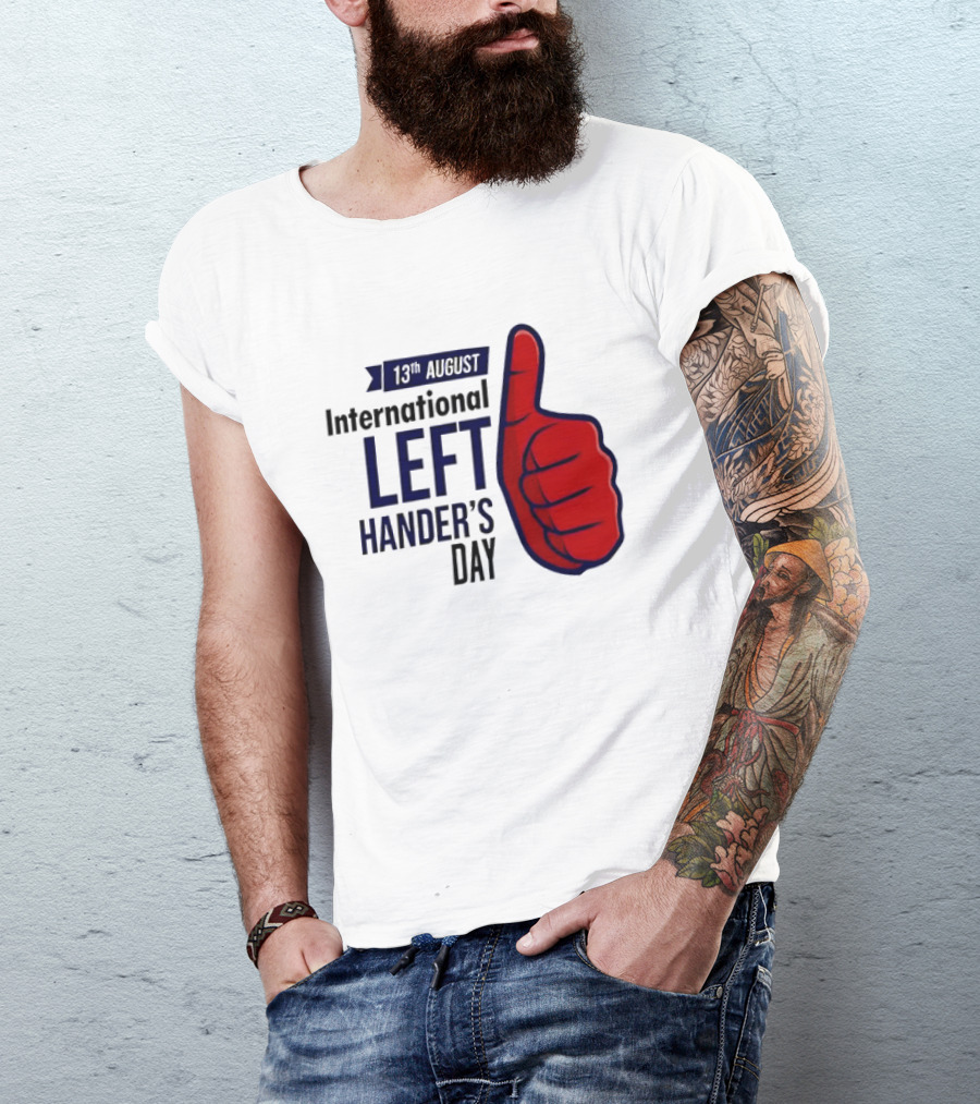 13th August International Left Hander's Day Red Thumbs Up T-Shirt