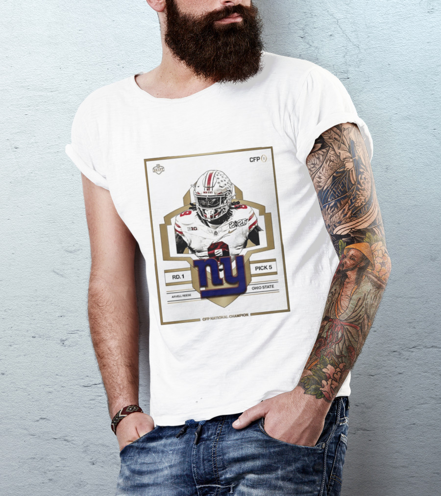 New York Giants Round 1 Pick 5 Arvell Reese CFP Champion Ohio State 2025 T-Shirt