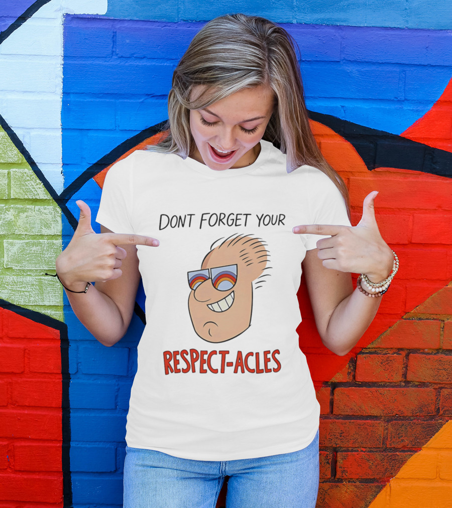 Dont Forget Your Respect Acles Retro Cartoon Sunglasses T-Shirt