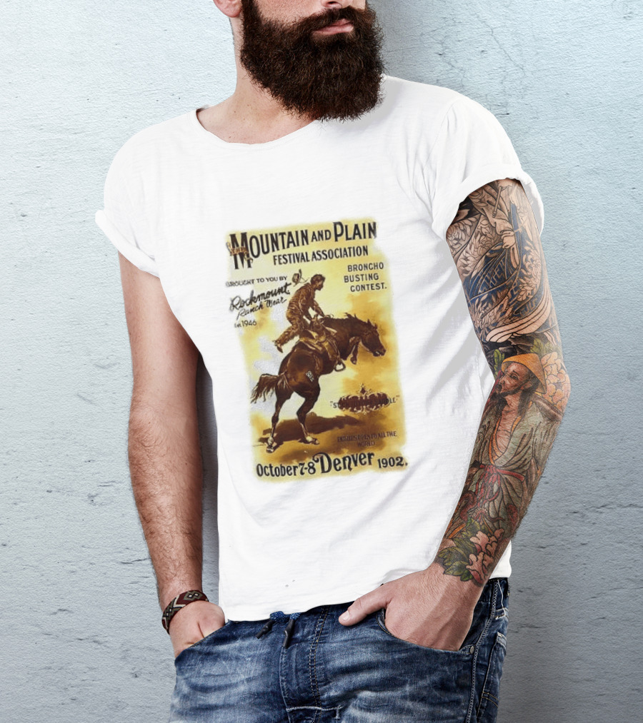 Mountain And Plain Festival Association Broncho Busting Contest Denver October 7 8 1902 Rockmount Ranch Wear 1946 T-Shirt