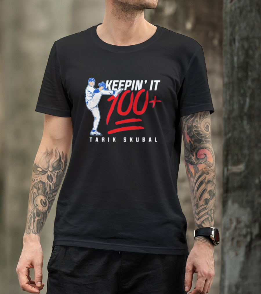 Tarik Skubal Keepin' It 100+ Baseball Pitcher Los Angeles Dodgers T-Shirt