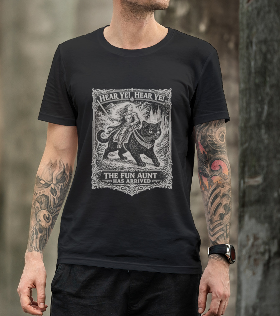 Hear Ye Hear Ye The Fun Aunt Has Arrived Medieval Cat Knight T-Shirt