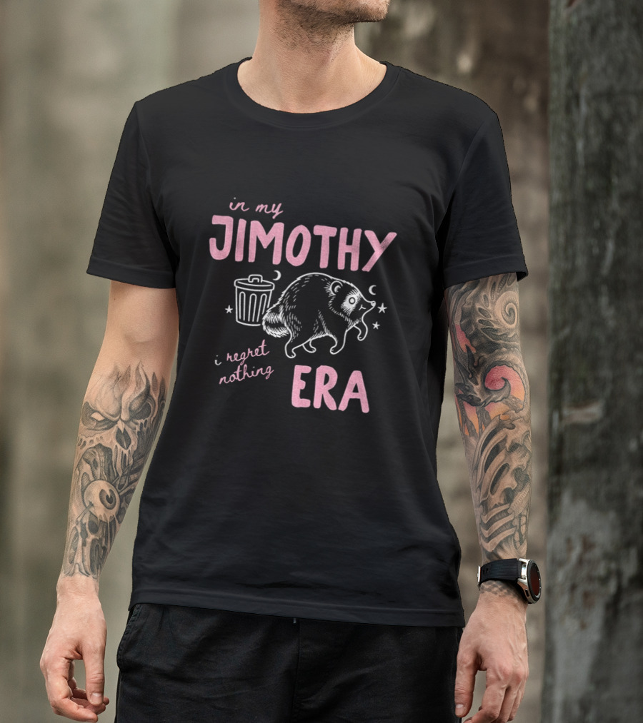 Raccoon In My Jimothy Era I Regret Nothing Seattle T-Shirt