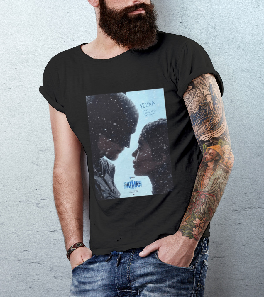 The Batman Part 2 February 18th 2028 Selina Don't Throw Your Life Away T-Shirt