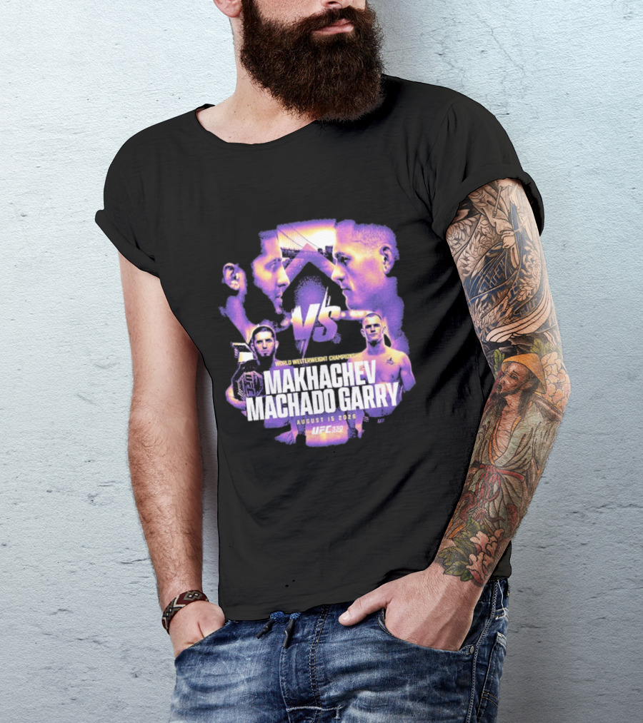 UFC 330 World Welterweight Championship Makhachev Vs Machado Garry August 15 2026 T-Shirt