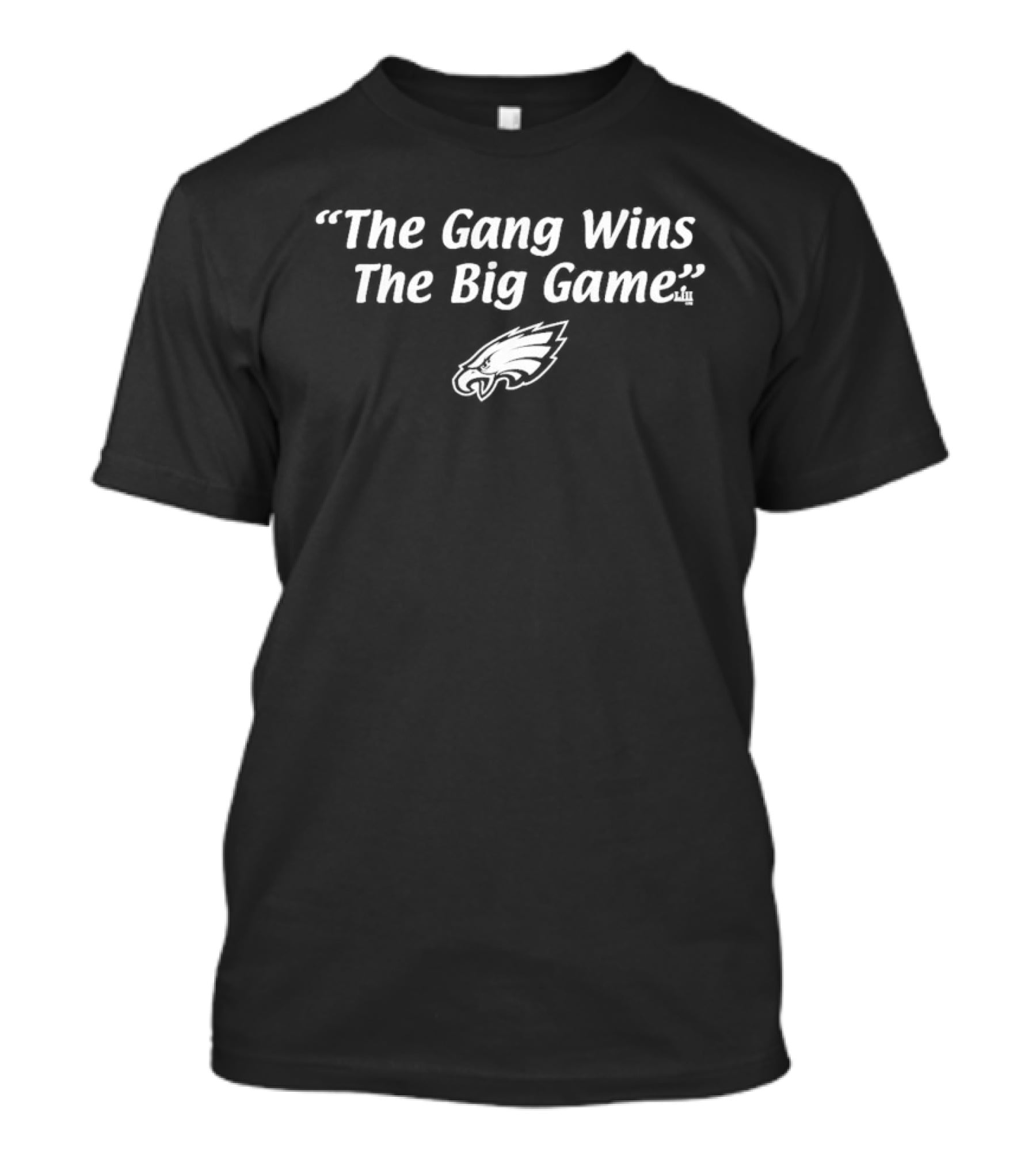 Philadelphia Eagles The Gang Wins The Big Game T-Shirt