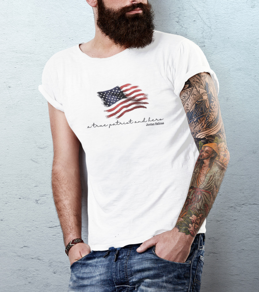 A True Patriot And Hero American Hero Jordan Salinas American Flag T-Shirt