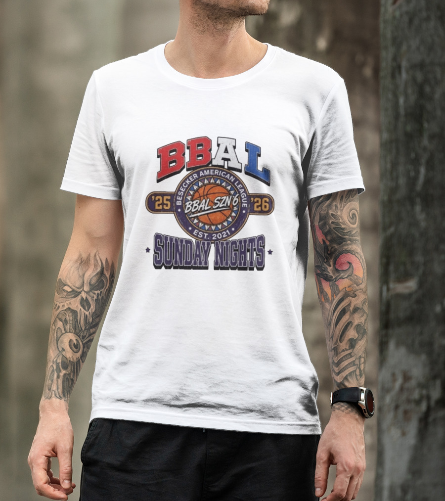 BBAL SZN 6 Besecker American League 2025 2026 Sunday Nights Est. 2021 T-Shirt