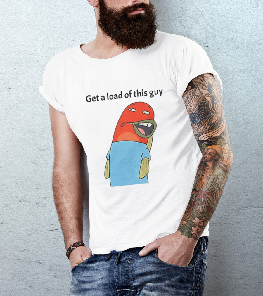 Get A Load Of This Guy Cartoon Quirky Character In Light Blue Outfit T-Shirt